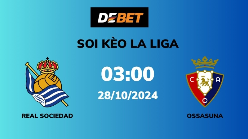 Giới thiệu về trận đấu giữa Real Sociedad và Osasuna